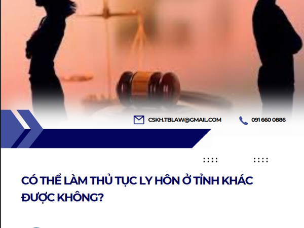 Có thể làm thủ tục ly hôn ở tỉnh khác được không?