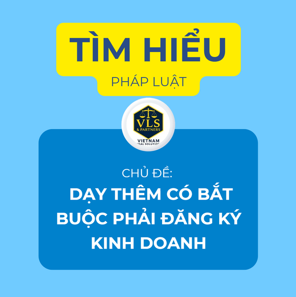 Dạy thêm có bắt buộc phải đăng ký kinh doanh?
