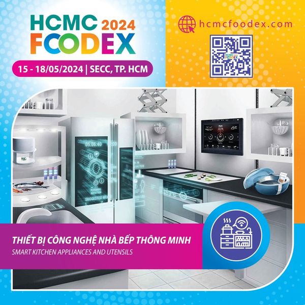 [Hội chợ trưng bày 𝐇𝐂𝐌𝐂 𝐅𝐨𝐨𝐝𝐞𝐱 𝟐𝟎𝟐𝟒] Thiết bị – Công nghệ Nhà bếp thông minh – Smart kitchen appliances and utensils