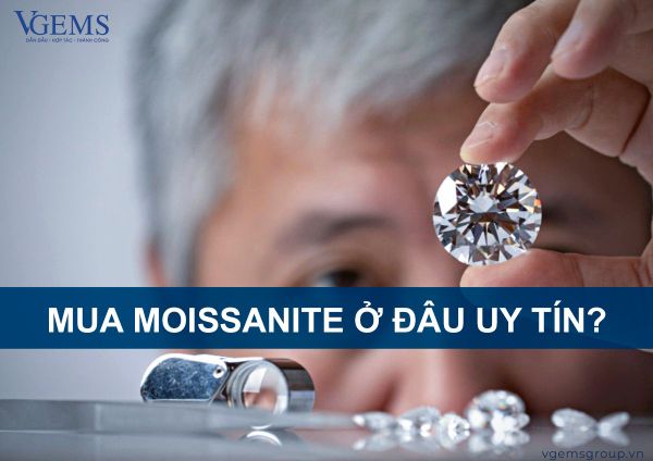 MUA MOISSANITE Ở ĐÂU UY TÍN ?