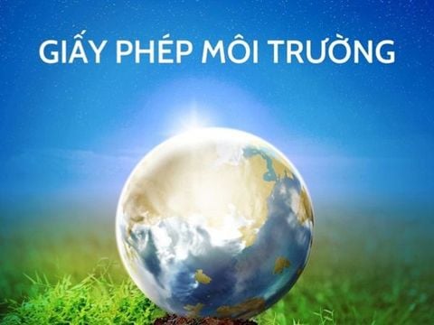 Tìm hiểu về 7 loại giấy phép môi trường quan trọng nhất