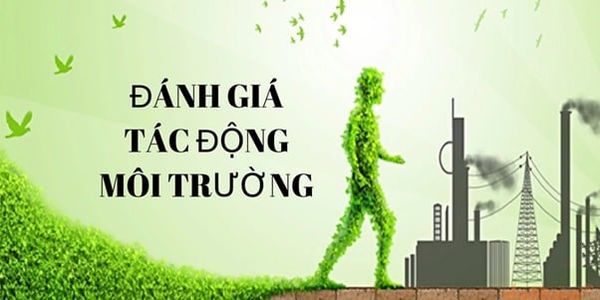 Lập báo cáo đánh giá tác động môi trường là gì?