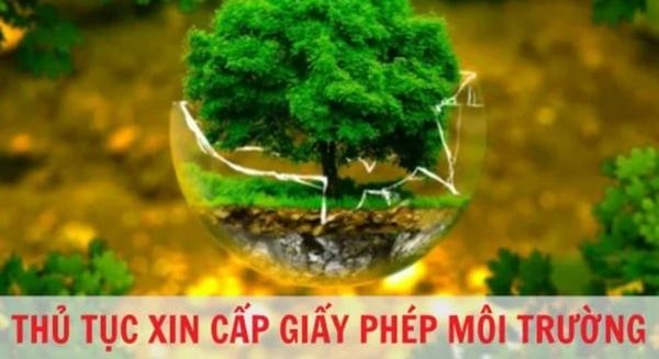 Hồ sơ cấp giấy phép môi trường gồm những gì