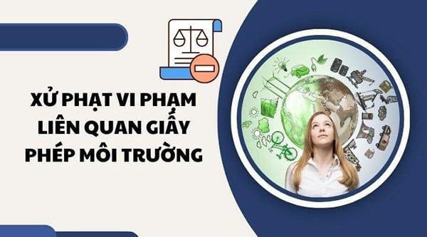 Hình thức xử phạt đối tượng không có giấy phép môi trường
