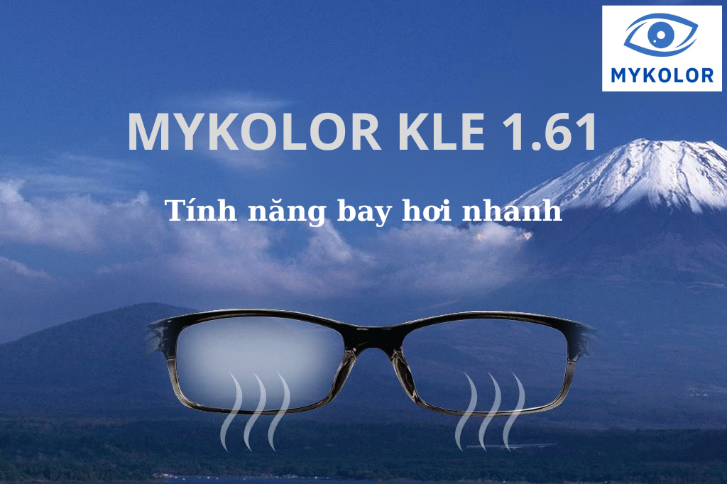 MYKOLOR KLE_1.61 BLUECONTROL.PLUS – Giải pháp tròng kính bay hơi nhanh, không còn lo kính mờ