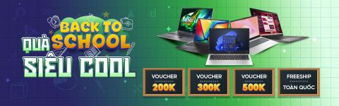 Black To School - Mua Laptop nhận Voucher giảm giá lên đến 500K