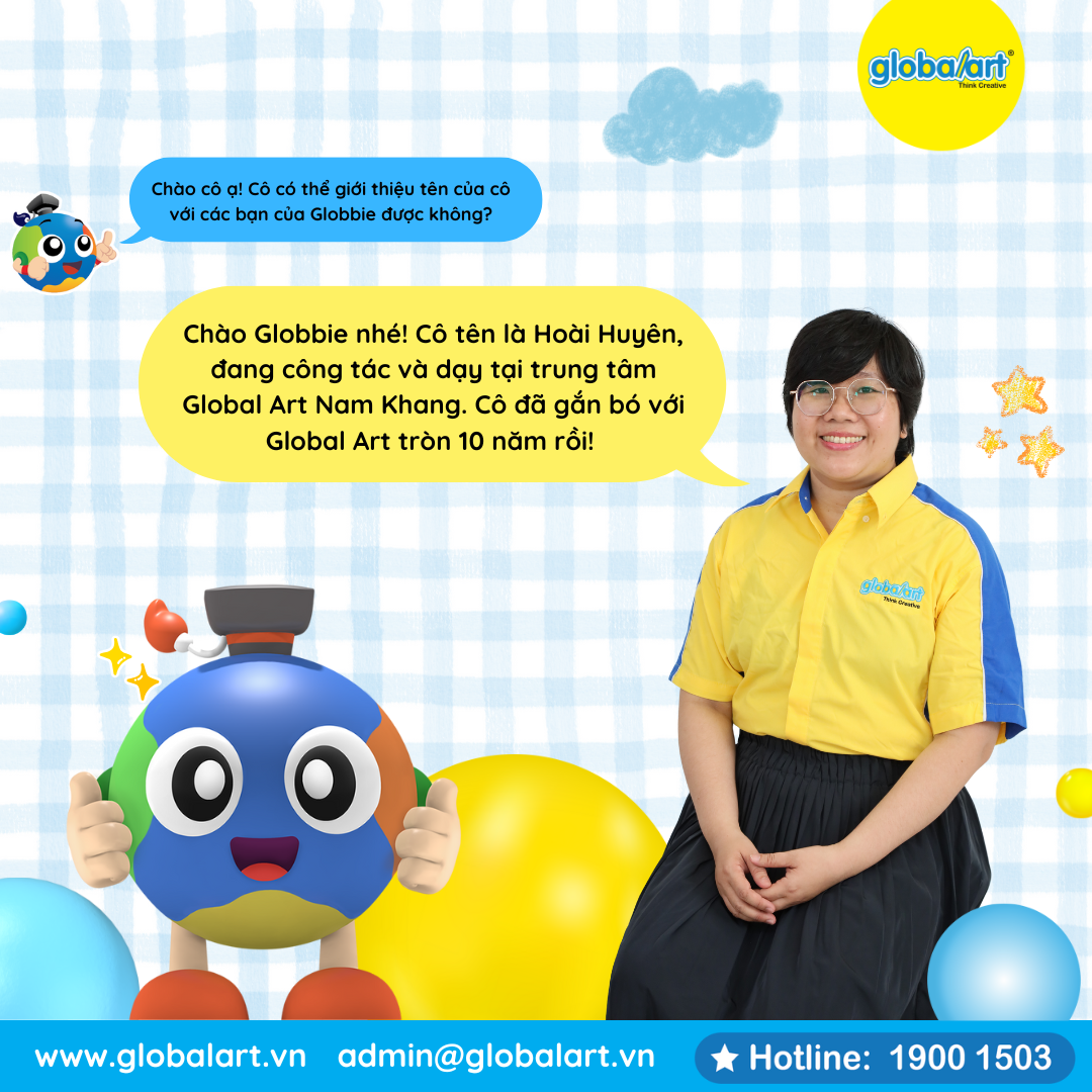 CHIA SẺ TỪ CÔ HOÀI HUYÊN – 10 NĂM ĐỒNG HÀNH CÙNG GLOBAL ART VÀ CUỘC THI HỌA SĨ NHÍ 2025 🌟