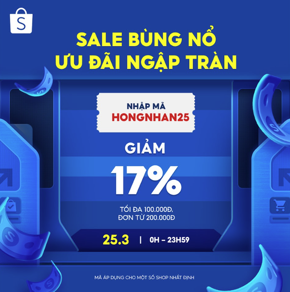 Shopee SALE 25/03 -  Mua sắm thả ga với cực nhiều Voucher hấp dẫn