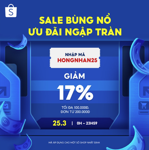 Shopee SALE 25/03 -  Mua sắm thả ga với cực nhiều Voucher hấp dẫn