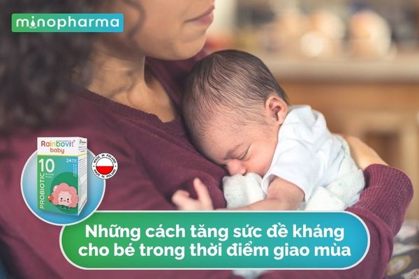 Những Cách Tăng Sức Đề Kháng Cho Bé Trong Thời Điểm Giao Mùa.