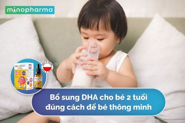 Bổ Sung DHA Cho Bé 2 Tuổi Đúng Cách Để Bé Thông Minh.