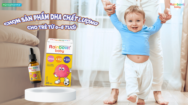 CÁCH CHỌN SẢN PHẨM DHA CHẤT LƯỢNG CHO TRẺ TỪ 0–6 TUỔI.