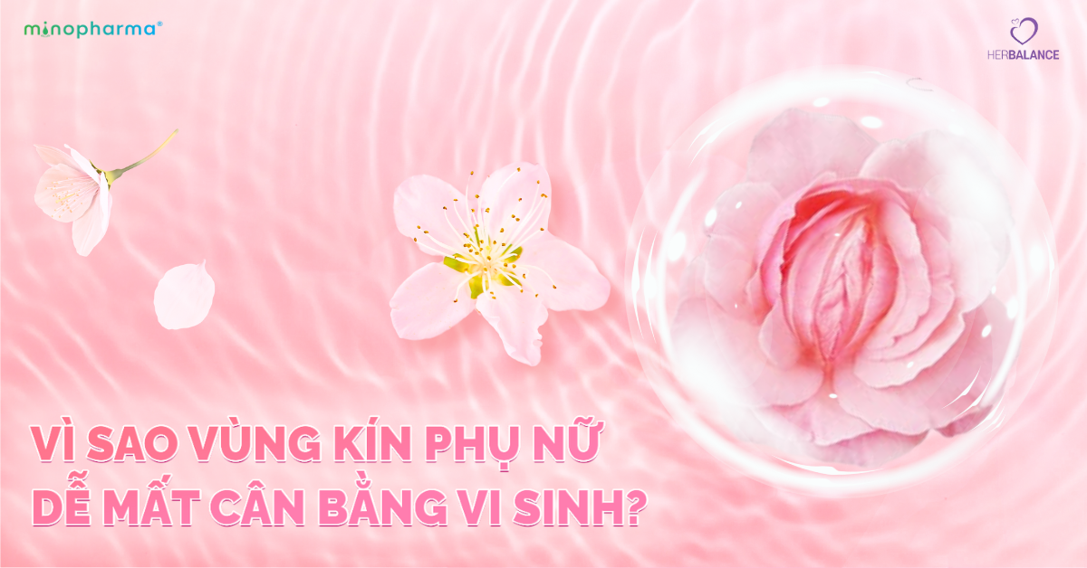 Men vi sinh dạng uống cho phụ nữ – Giải pháp chăm sóc vùng kín hiện đại, tiện lợi và chủ động