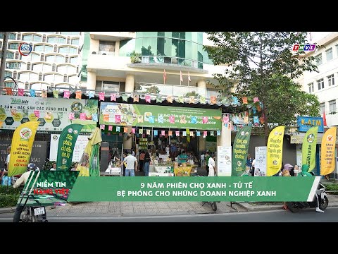 Bệ phóng cho những doanh nghiệp xanh_9 Năm Phiên Chợ Xanh Tử Tế