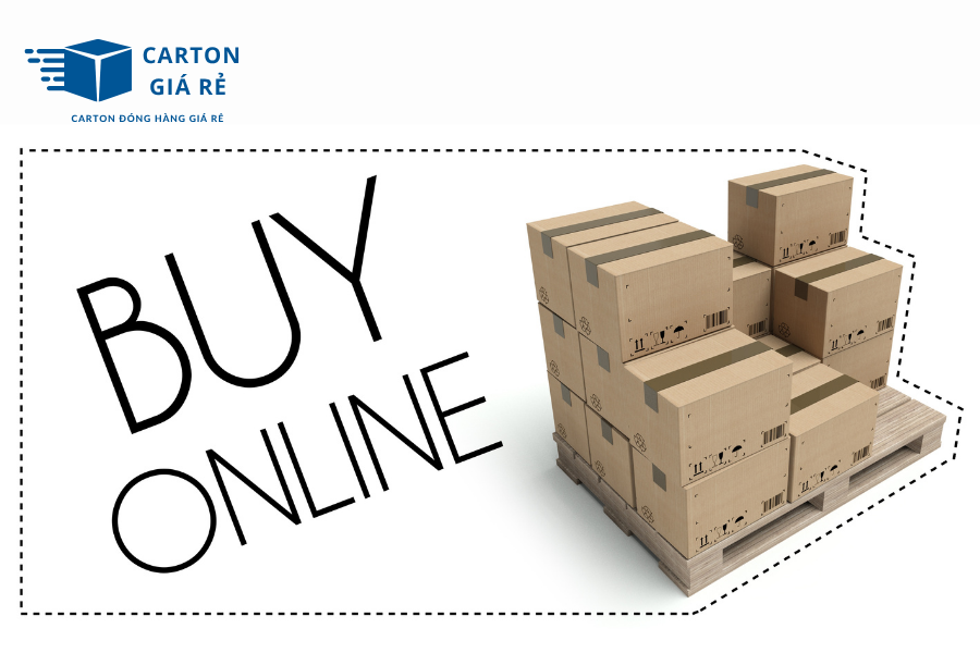 Đặt Mua Hộp Carton Giá Rẻ Online – Cần Lưu Ý Gì?