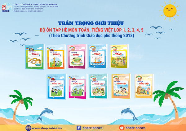 Giới thiệu bộ sách Ôn tập hè Toán, Tiếng Việt lớp 1, 2, 3, 4, 5 (Theo Chương trình GDPT 2018)