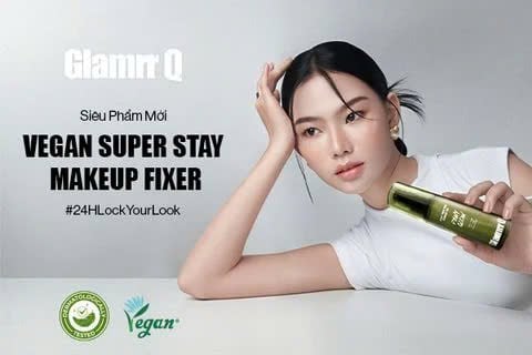 Glamrr Q Chính Thức Mở Bán Xịt Khóa Nền Vegan Super Stay Makeup Fixer