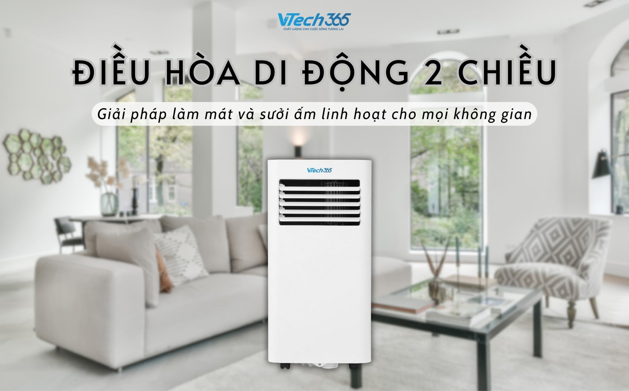 Điều hòa di động 2 chiều - Giải pháp làm mát và sưởi ấm linh hoạt cho mọi không gian