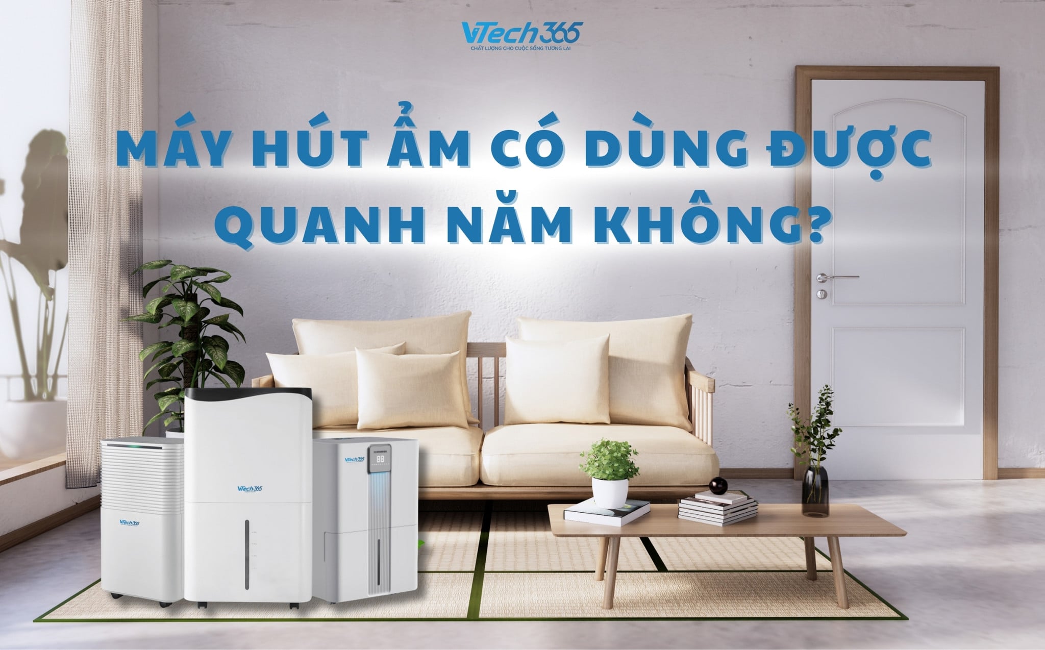 Máy hút ẩm có dùng được quanh năm không?