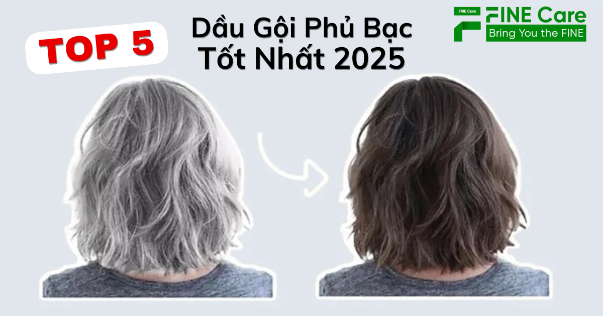Top 5 Dầu Gội Phủ Bạc Tốt Nhất 2025 – Nhuộm Tóc Ngay Tại Nhà Không Cần Ra Tiệm