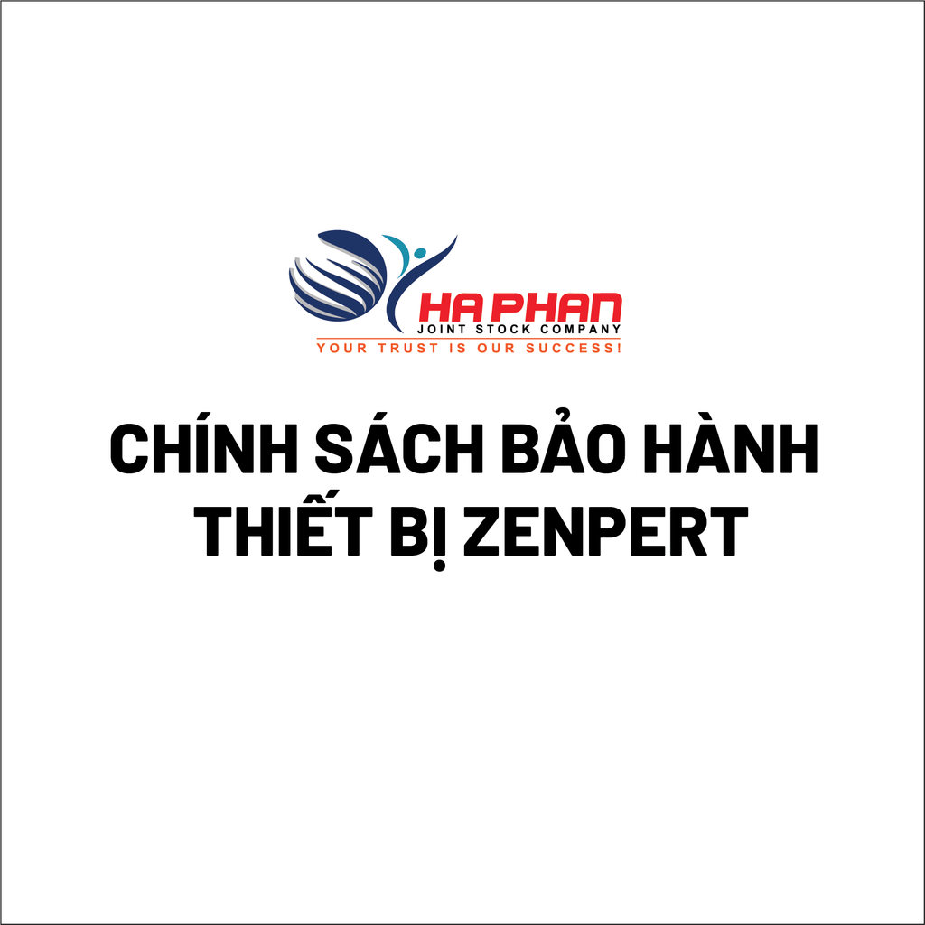 CHÍNH SÁCH BẢO HÀNH THIẾT BỊ ZENPERT