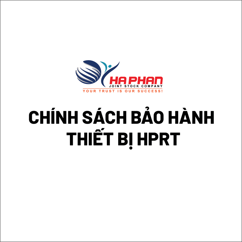 CHÍNH SÁCH BẢO HÀNH THIẾT BỊ HPRT