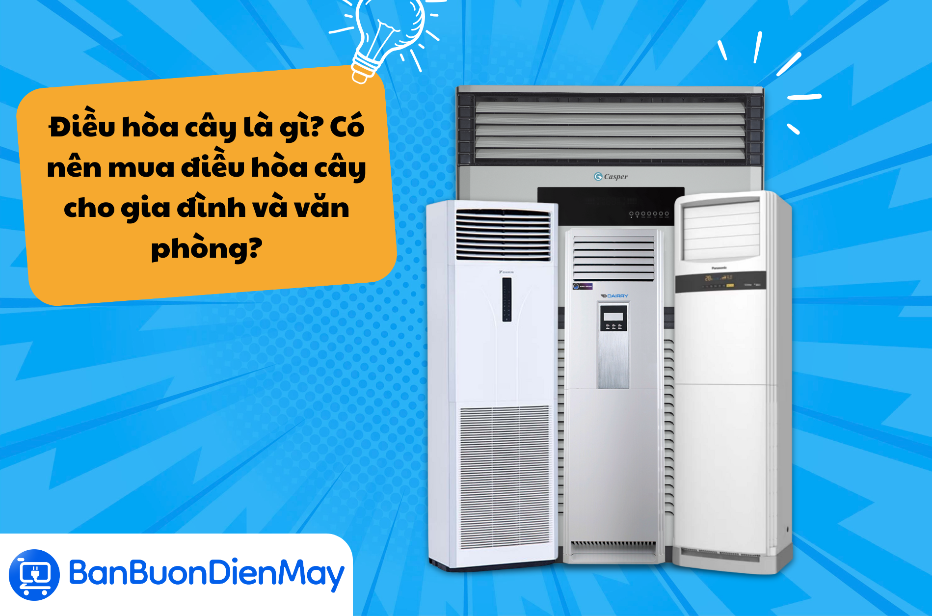 Điều hòa cây là gì? Có nên mua điều hòa cây cho gia đình và văn phòng?