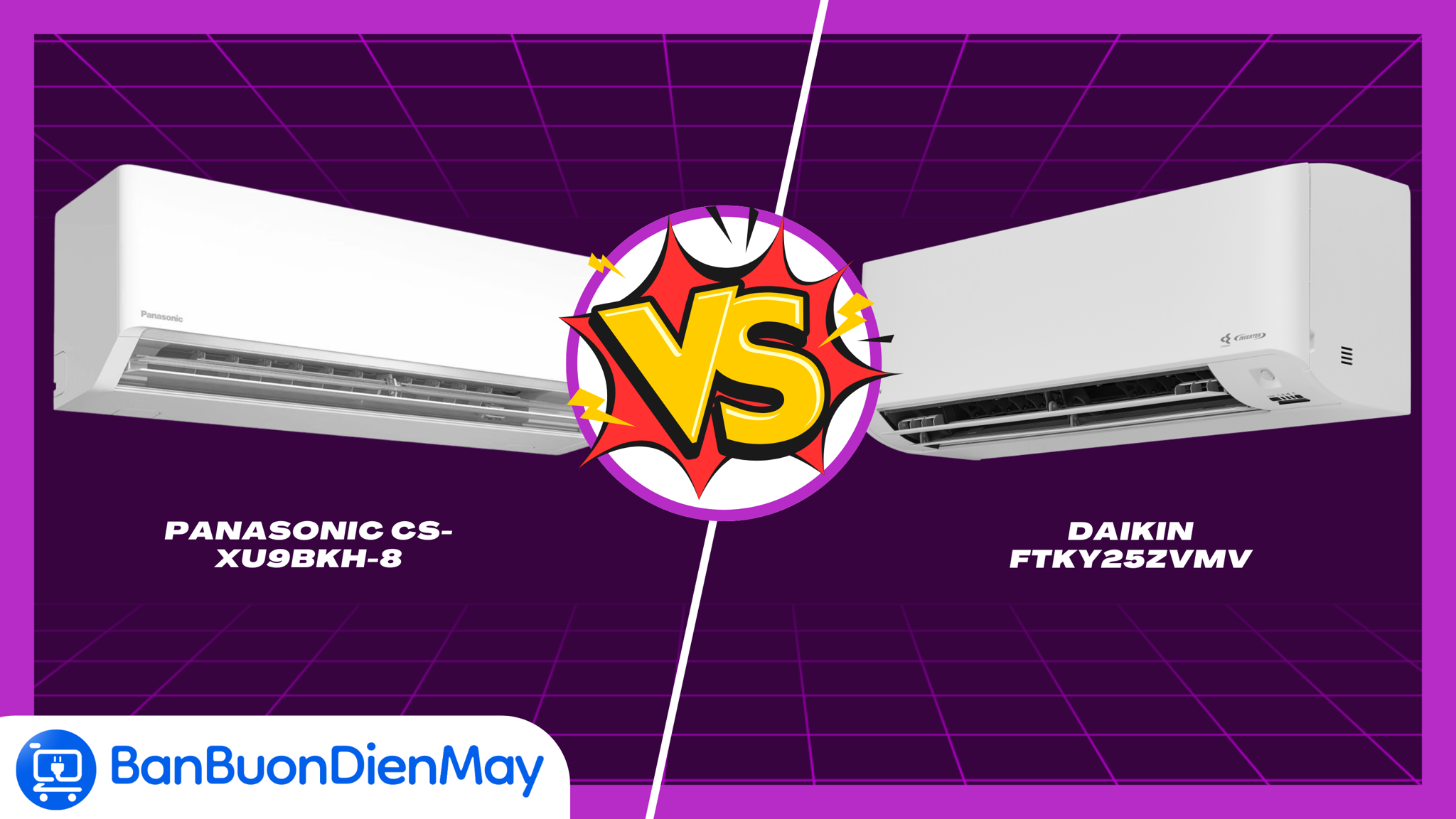 So sánh điều hòa Daikin FTKY25ZVMV và Panasonic CS-XU9BKH-8: Lựa chọn nào tốt hơn trong năm 2025?
