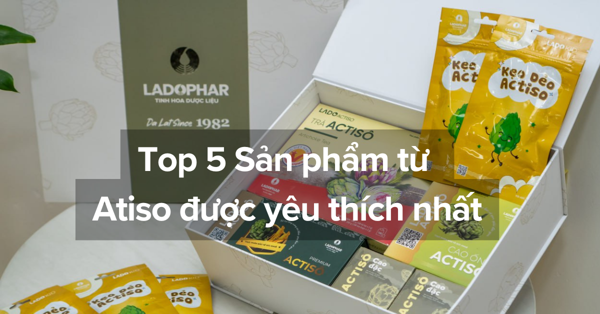Top 5 Sản phẩm từ Atiso Đà Lạt được yêu thích nhất