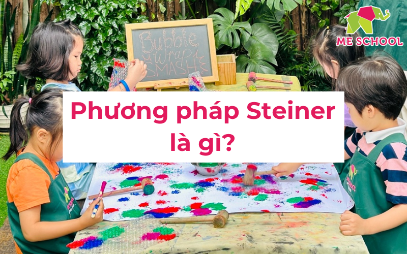 Phương pháp Steiner là gì? Ưu, nhược điểm cha mẹ cần lưu ý