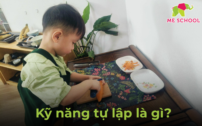 dạy trẻ kỹ năng sống tự lập