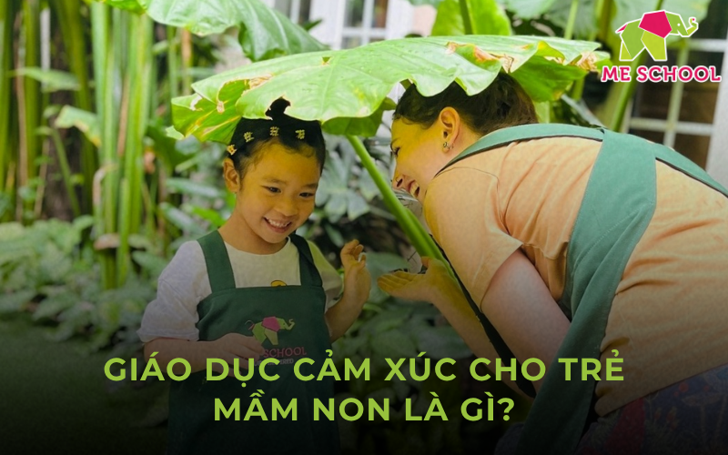 giáo dục cảm xúc cho trẻ mầm non