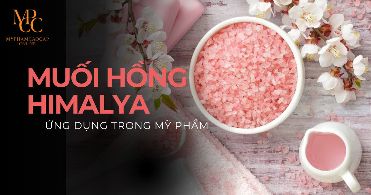Muối Hồng Himalaya Là Gì? Công Dụng Làm Đẹp và Ứng Dụng Trong Chăm Sóc Sức Khỏe