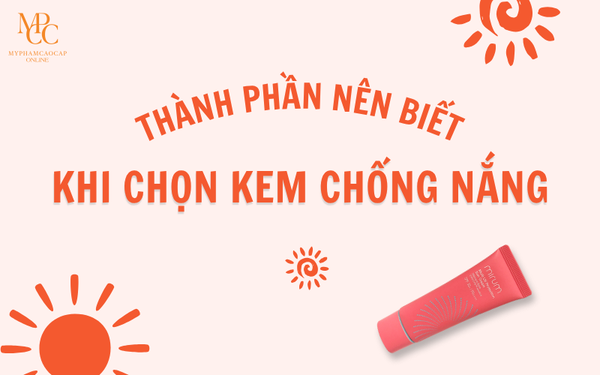 Top những thành phần nên biết khi chọn kem chống nắng