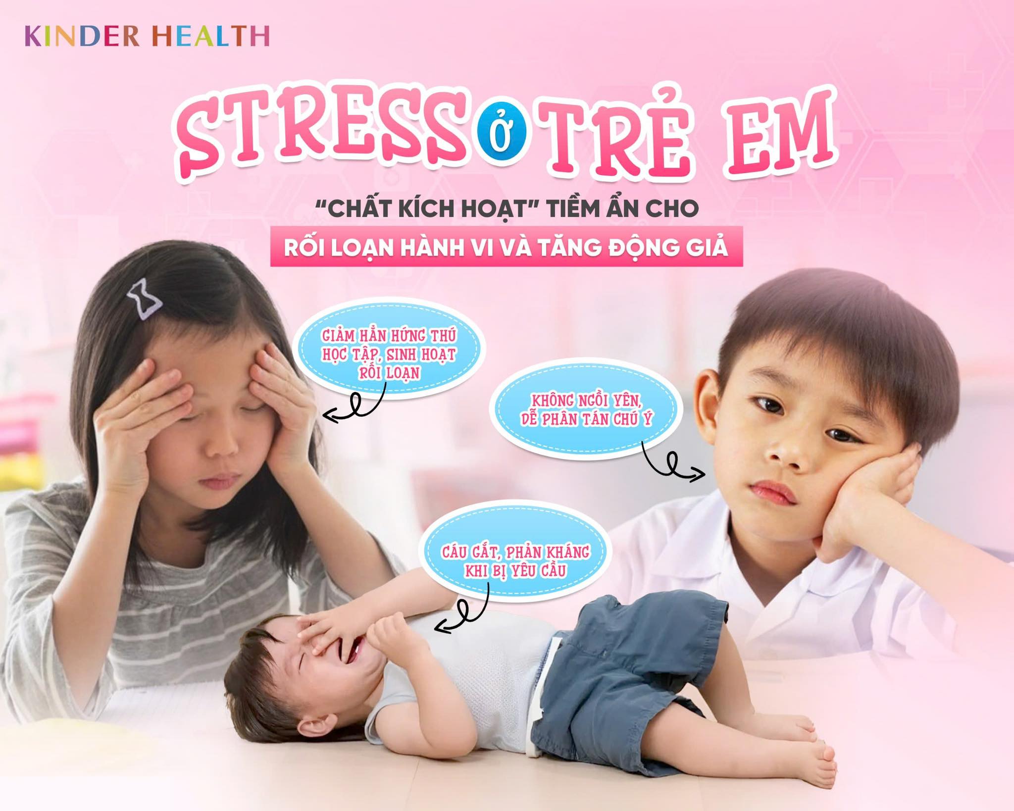 STRESS TRẺ EM – “CHẤT KÍCH HOẠT” TIỀM ẨN CHO RỐI LOẠN HÀNH VI VÀ TĂNG ĐỘNG GIẢ