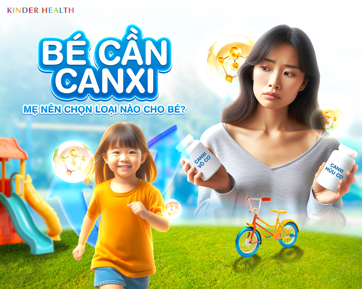 BÉ CẦN CANXI - MẸ NÊN CHỌN LOẠI NÀO CHO BÉ?