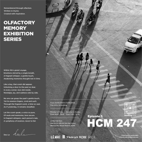 Episode 1: HCM 247 / OLFACTORY MEMORY EXHIBITION SERIES