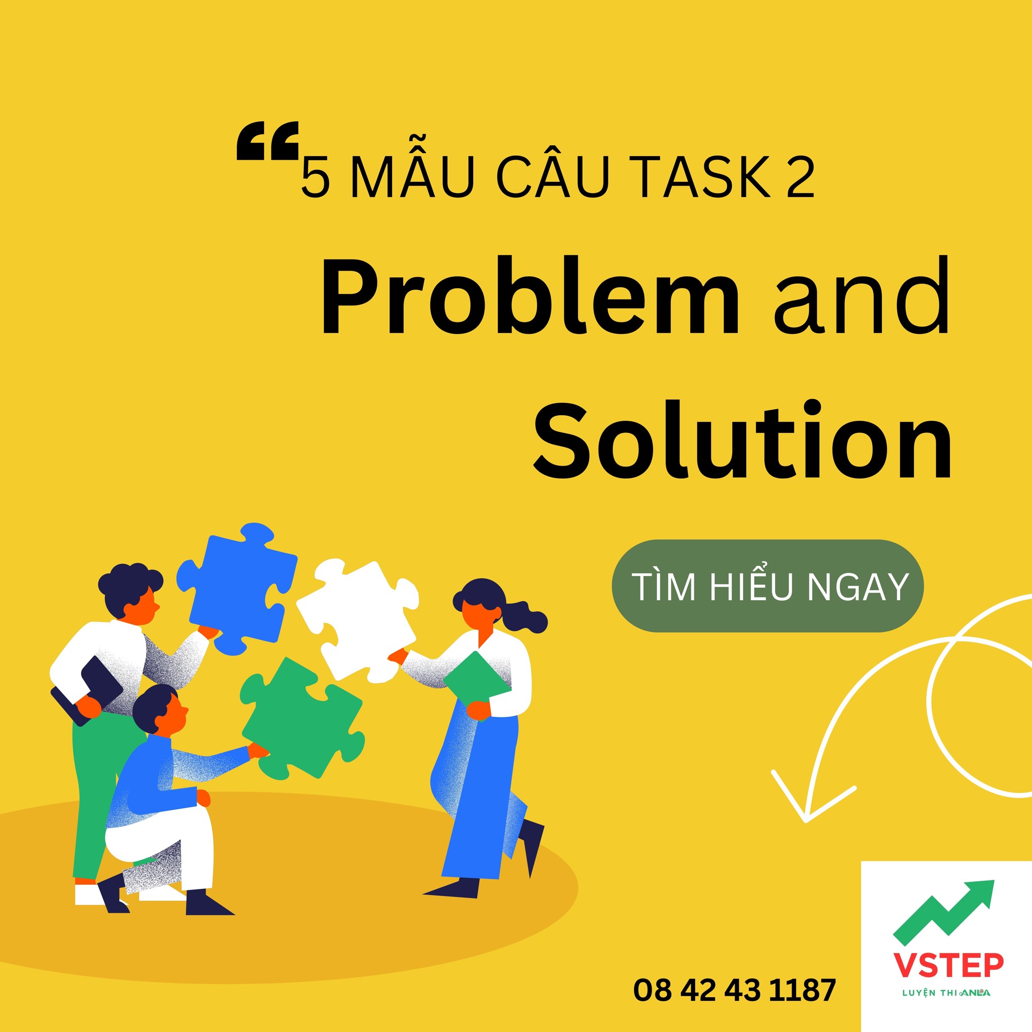 5 mẫu câu tiếng Anh cho dạng luận Vấn đề/Giải pháp (Problem/Solution) VSTEP