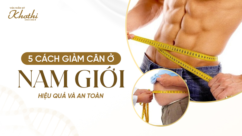 Cách giảm cân ở nam giới thiệu quả và an toàn