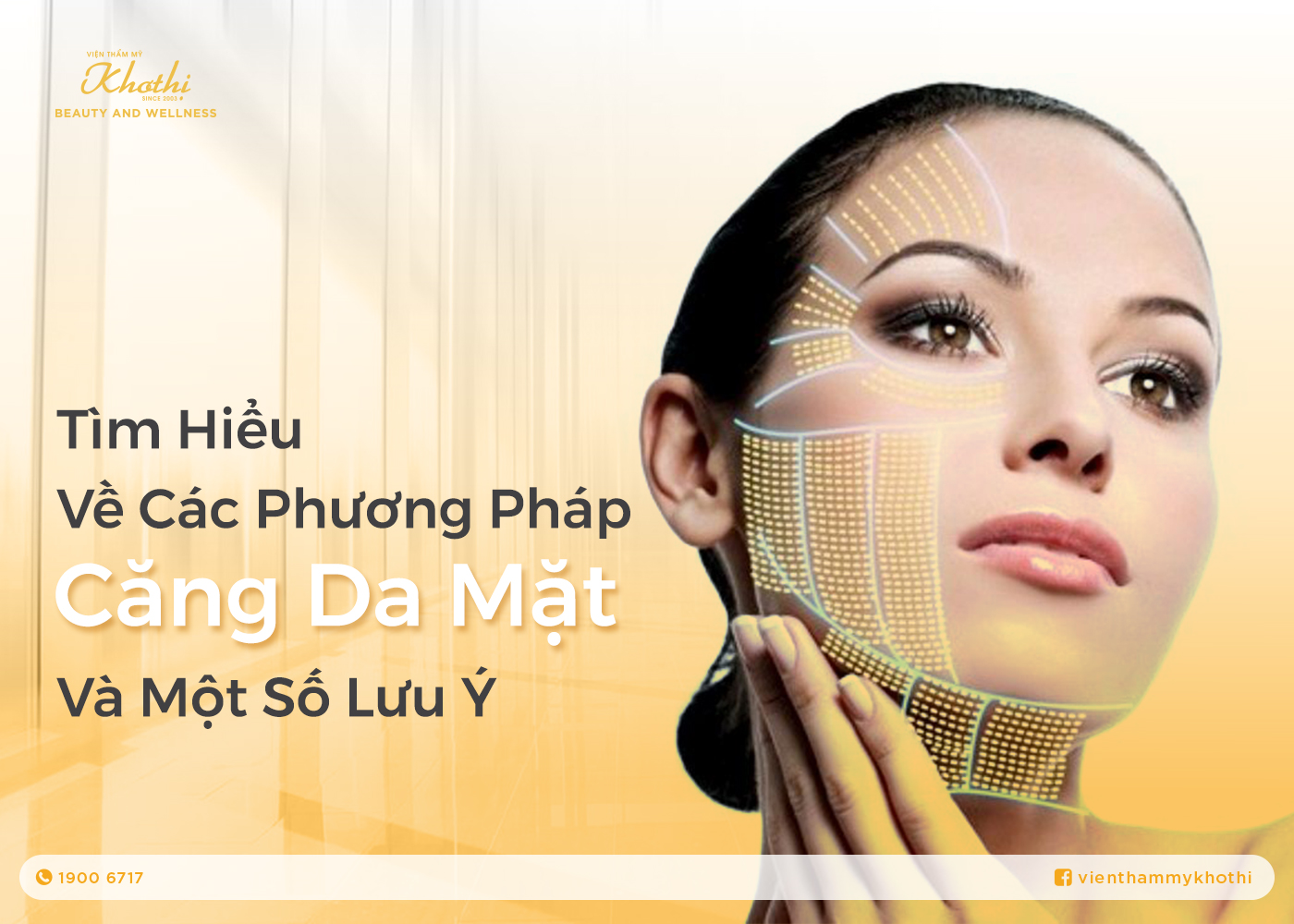 Tìm Hiểu Về Các Phương Pháp Căng Da Mặt Và Một Số Lưu Ý