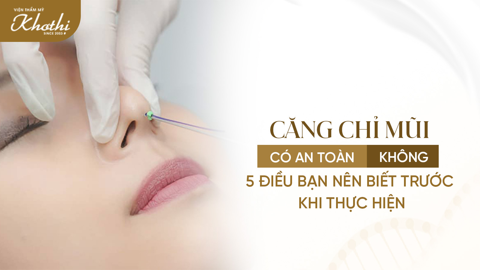 Có Nên Căng Chỉ Mũi Không? Những Lưu Ý Cần Biết Trước Khi Thực Hiện