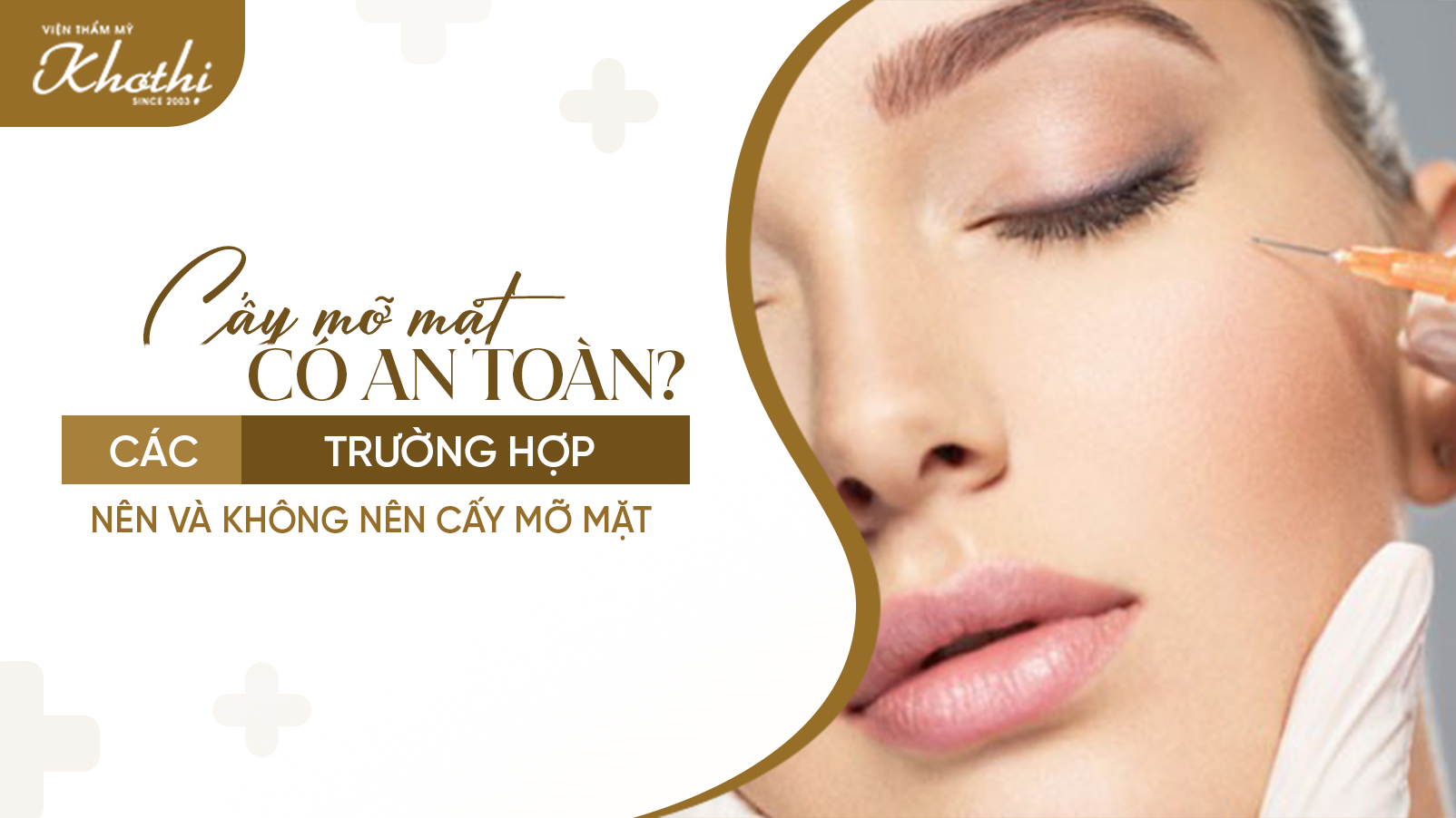 Cấy mỡ mặt có an toàn không? Các trường hợp nên và không nên cấy mỡ mặt