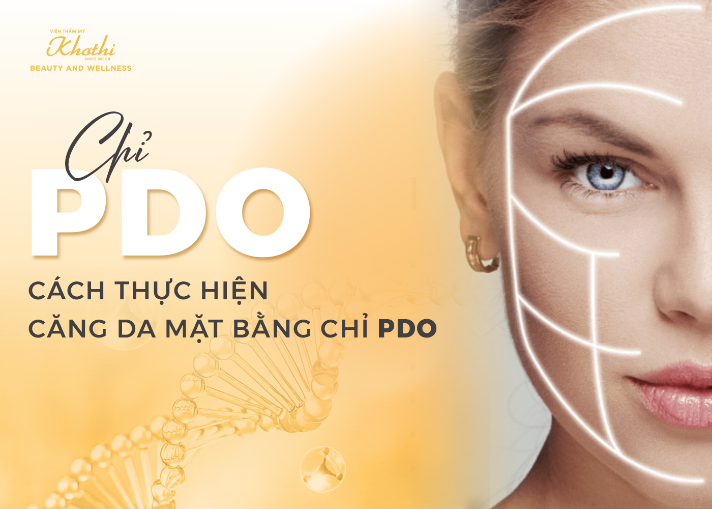 Chỉ PDO Là Gì? Cách Thực Hiện Căng Da Mặt Bằng Chỉ PDO