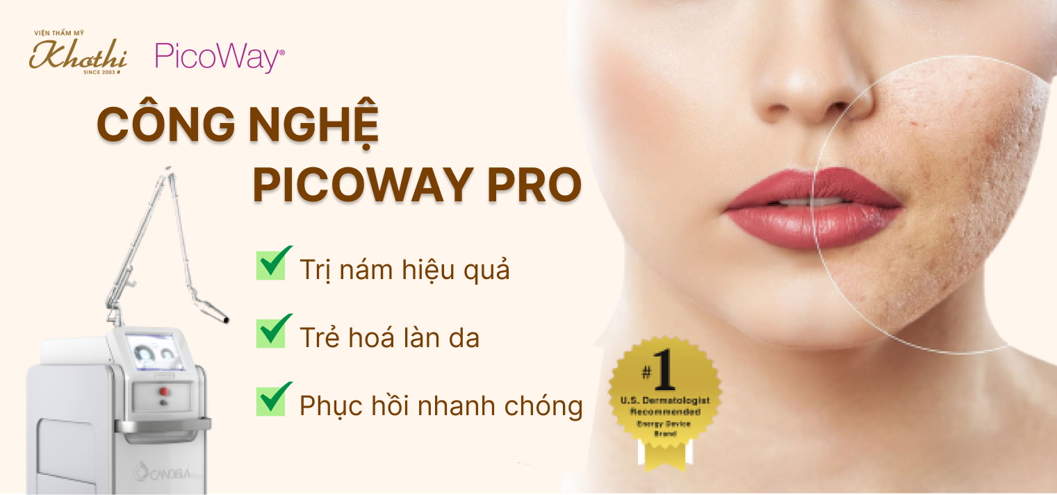 Công nghệ Picoway Pro – Điều trị nám, tàn nhang, xoá sẹo hiệu quả, an toàn
