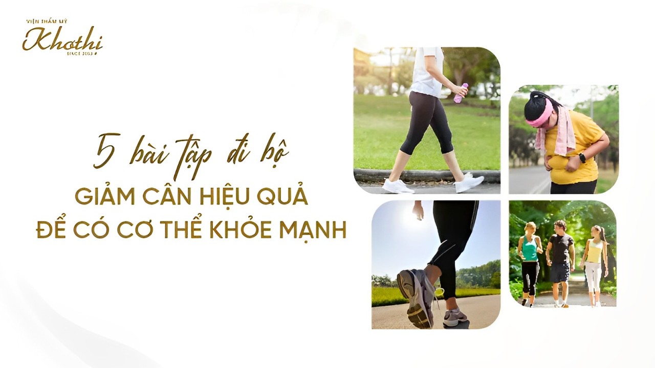 Đi bộ giảm cân hiệu quả với 5 bài tập để có cơ thể khỏe mạnh