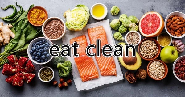 Thực đơn Eat Clean giảm cân 7 ngày đơn giản cho người mới