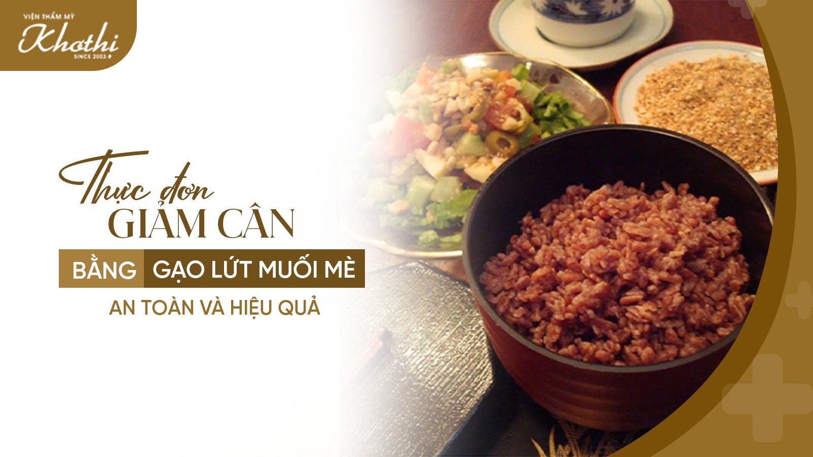 Gợi ý thực đơn giảm cân bằng gạo lứt muối mè an toàn và hiệu quả