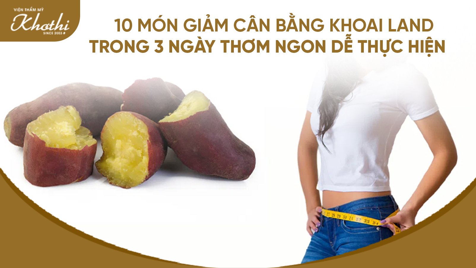 10 món ăn giảm cân bằng khoai lang trong 3 ngày thơm ngon dễ thực hiện