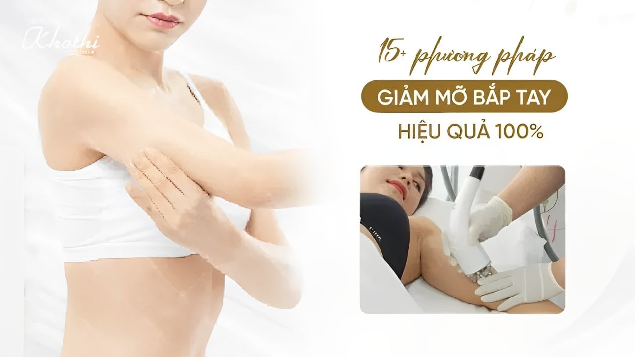 15 phương pháp giảm mỡ bắp tay hiệu quả 100%