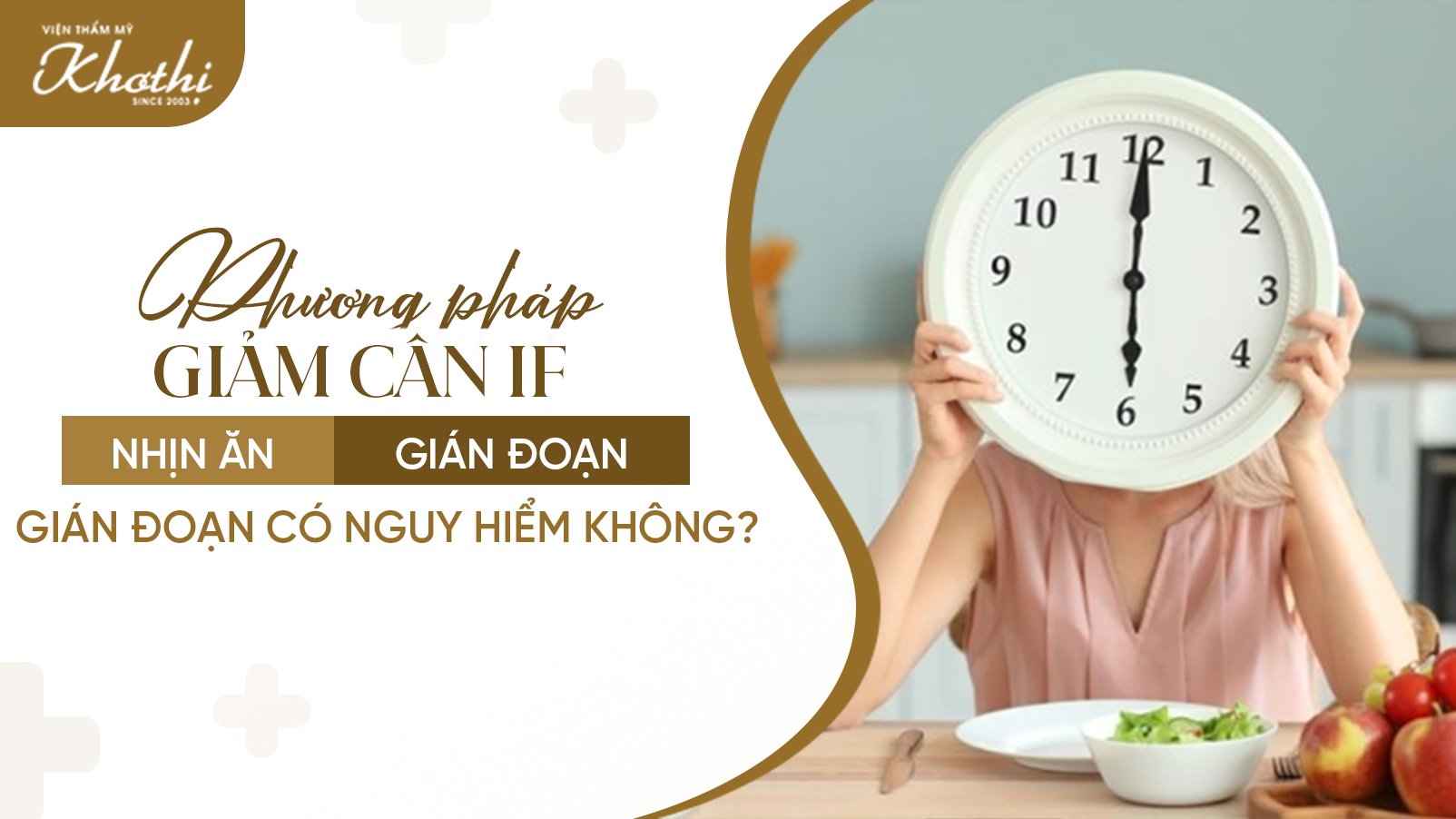 Phương pháp giảm cân IF nhịn ăn gián đoạn có nguy hiểm không? Cần lưu ý gì khi áp dụng?